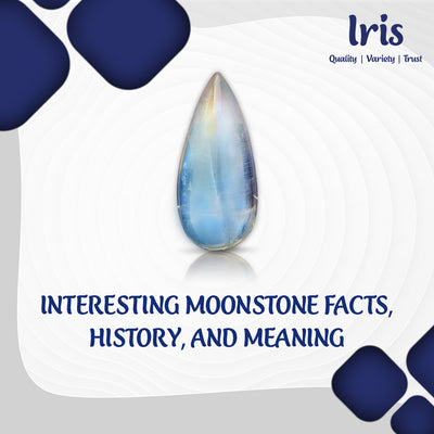 Interesting Moonstone Facts, History, and Meaning