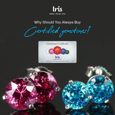Why should you always buy certified gemstones?