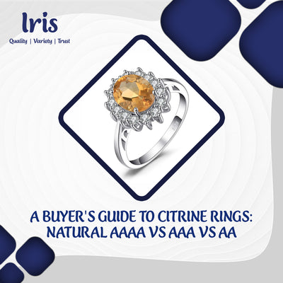 A Buyer's Guide to Citrine Rings: Natural AAAA vs AAA vs AA